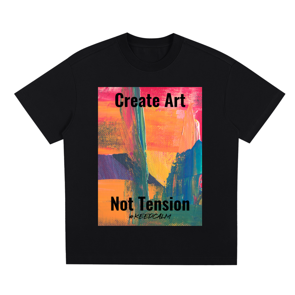 Create Art Not Tension Quick-Dry Graphic T-Shirt – product image 2
