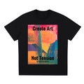 Create Art Not Tension Quick-Dry Graphic T-Shirt – product image 2