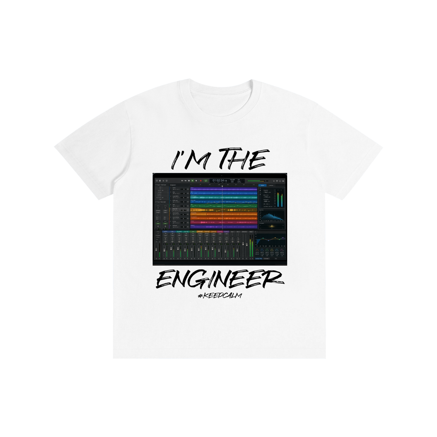 I’m the Engineer Music Producer Graphic T-Shirt – product image 3