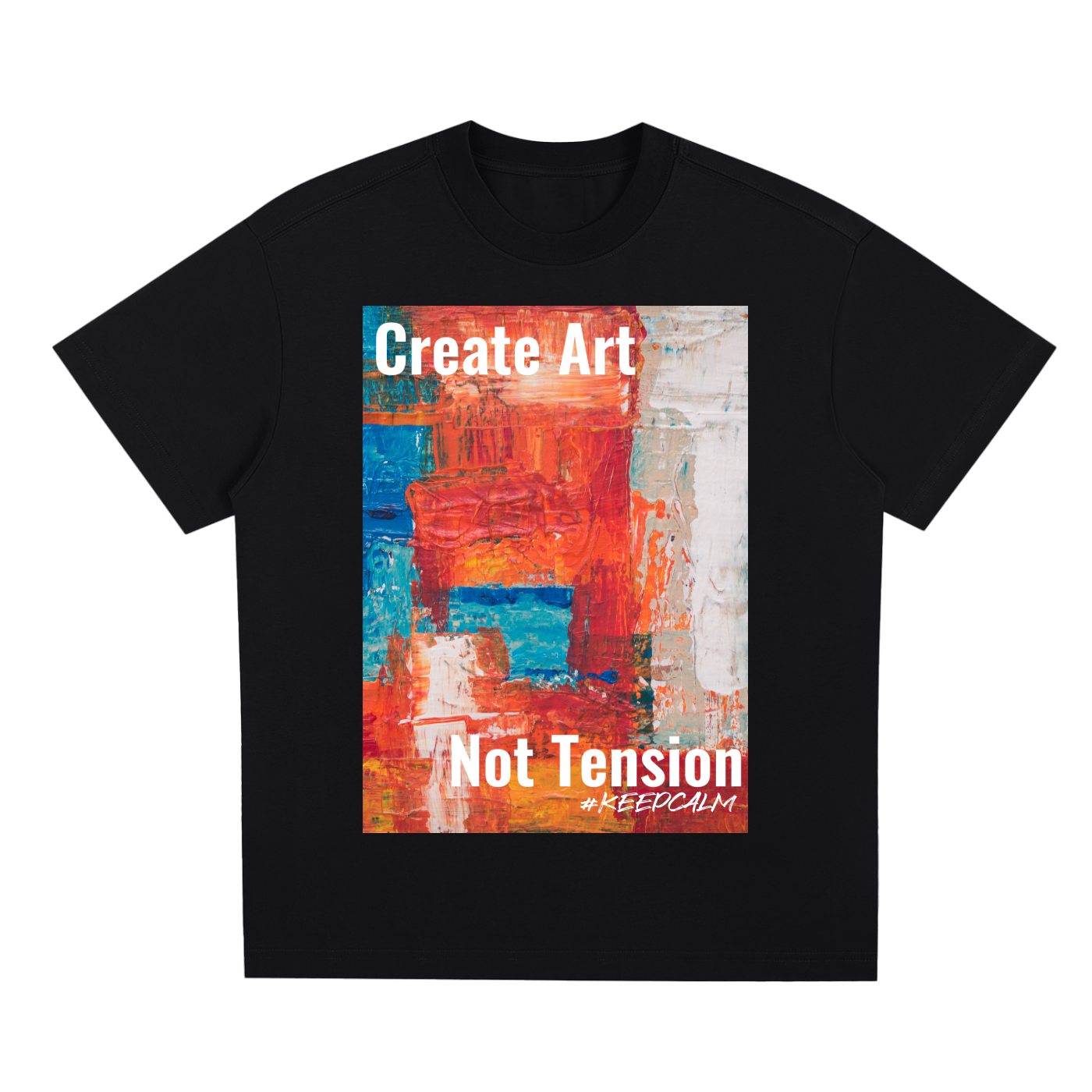 Create Art Not Tension Quick-Dry Graphic T-Shirt – product image 4